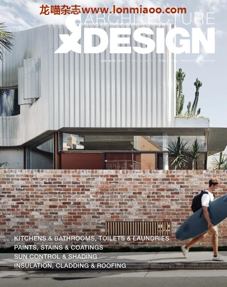 [澳大利亚版]Architecture & Design 建筑设计杂志 2021年1-3月刊